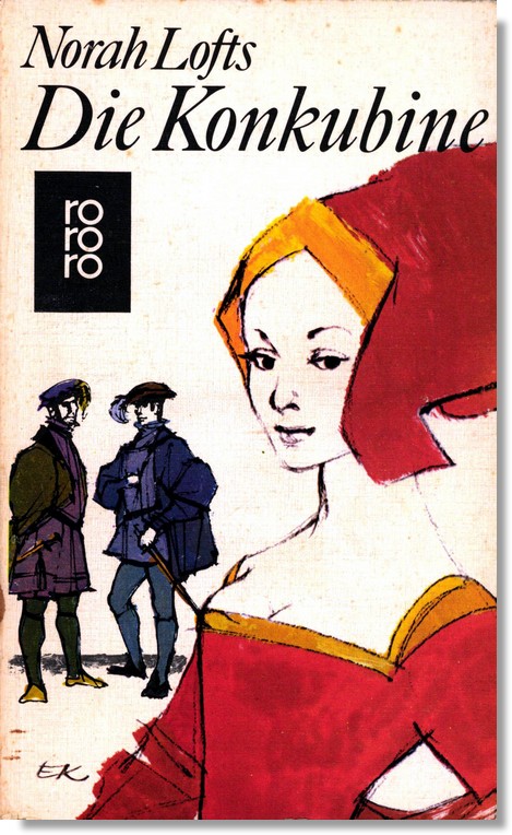 Norah Lofts: Die Konkubine - Heinrichs VIII. jungfräuliche Geliebte