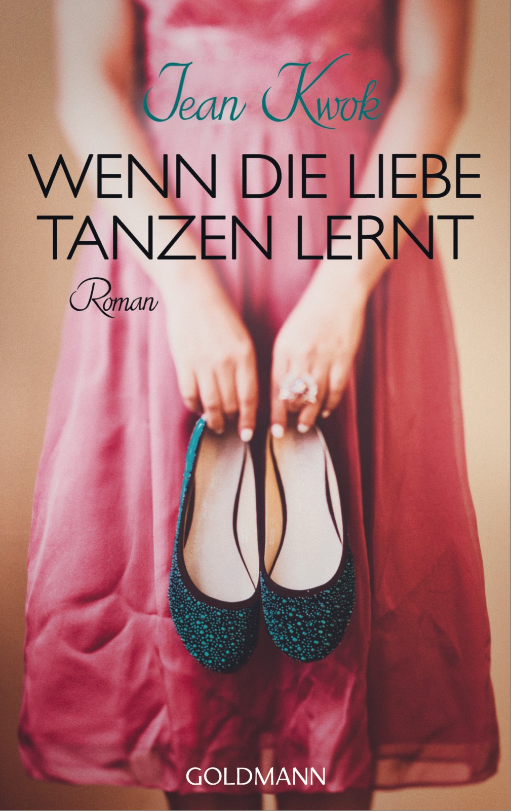 Wenn die Liebe tanzen lernt: Roman