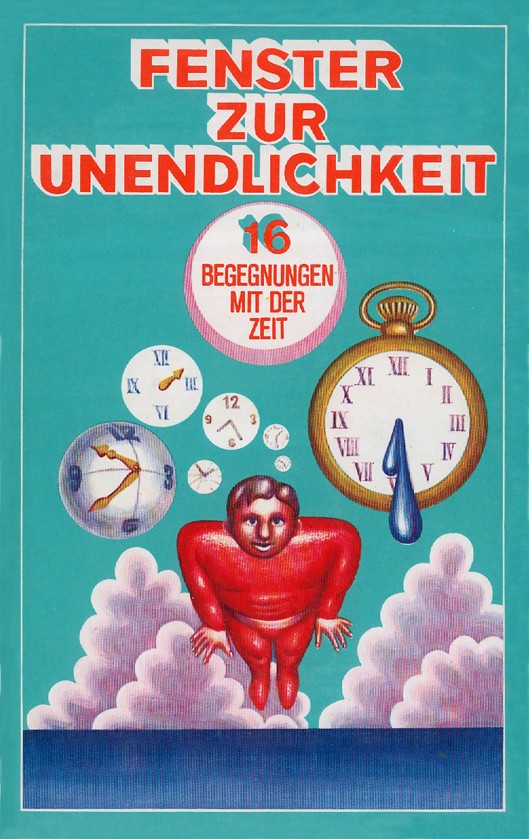 Fenster zur Unendlichkeit. 16 Begegnungen mit der Zeit. Anthologie sowjetischer Phantastik