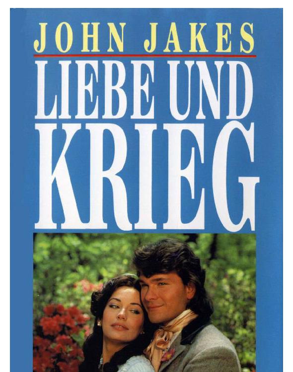 Liebe und Krieg - Verfilmt unter dem Titel Fackeln im Sturm - Teil 2