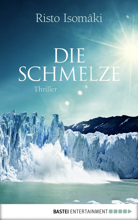 Die Schmelze: Roman