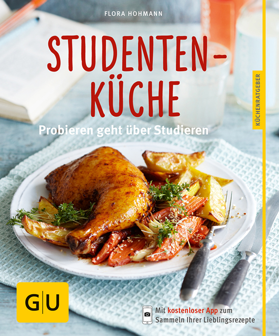 Studentenküche: Probieren geht über Studieren