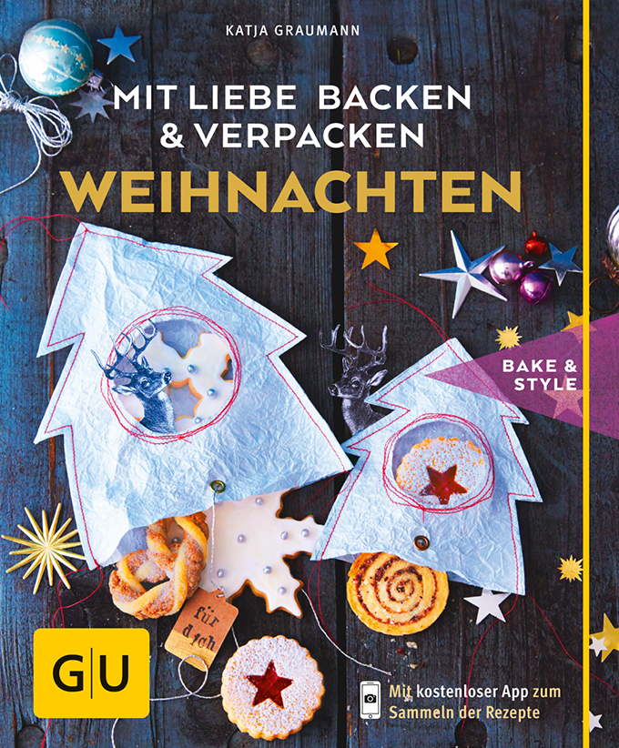 Mit Liebe backen und verpacken - Weihnachten (GU cook & style)