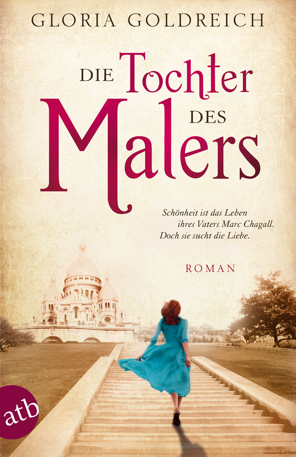 Die Tochter des Malers: Roman
