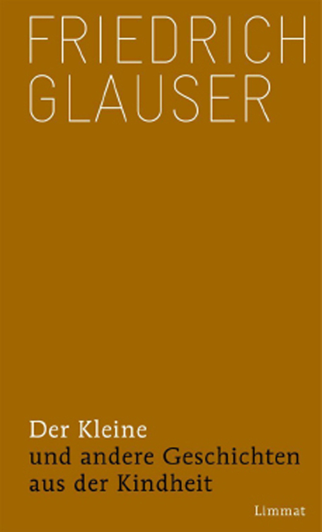 Der Kleine: und andere Geschichten aus der Kindheit