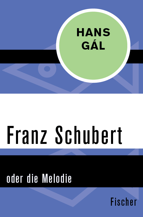 Franz Schubert: oder die Melodie