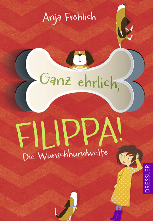 Ganz ehrlich, Filippa!: Die Wunschhundwette