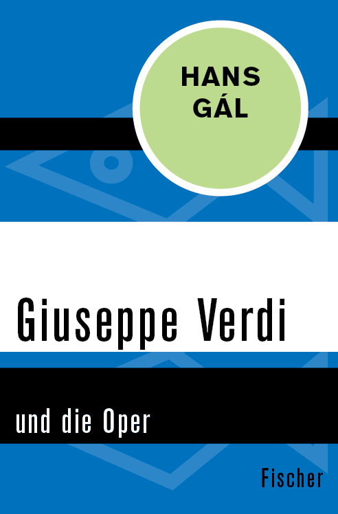 Giuseppe Verdi: und die Oper