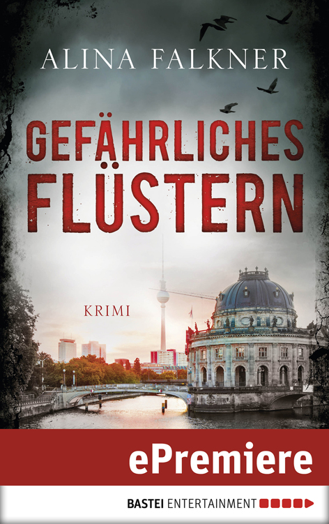 Gefährliches Flüstern: Kriminalroman
