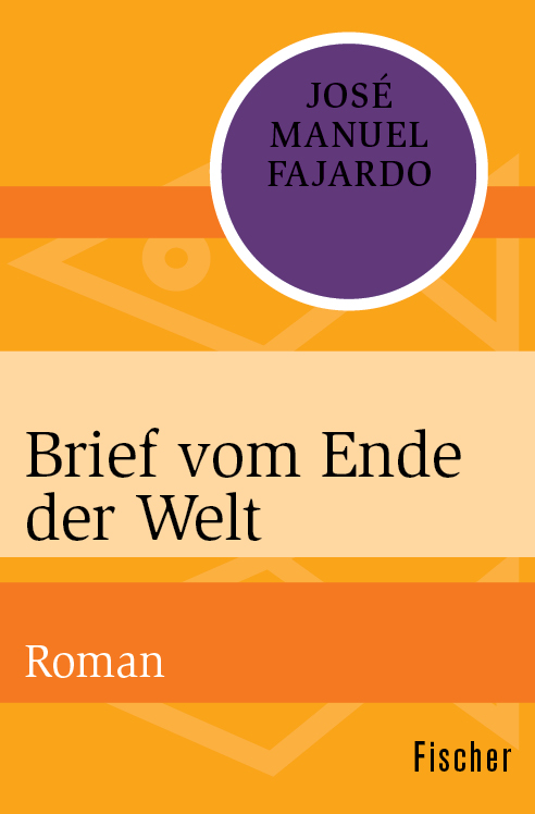 Brief vom Ende der Welt: Roman