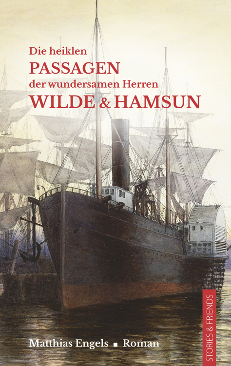 Die heiklen Passagen der wundersamen Herren Wilde & Hamsun