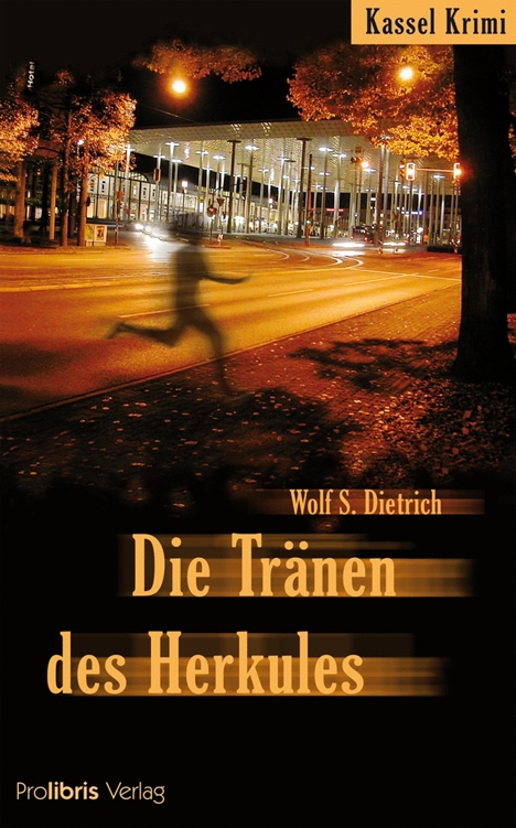Die Tränen des Herkules: Kassel-Krimi