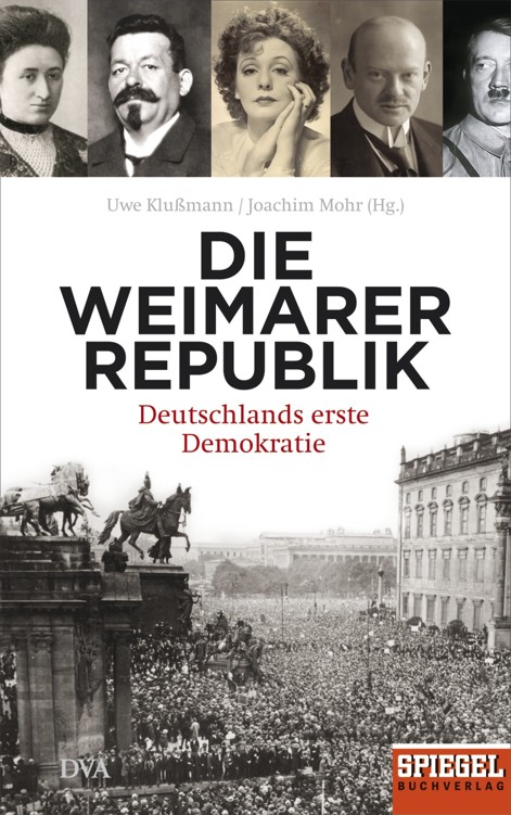 SPIEGEL GESCHICHTE 5/2014: Die Weimarer Republik