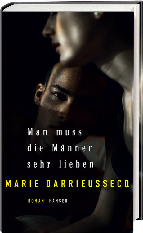 Man muss die Männer sehr lieben: Roman