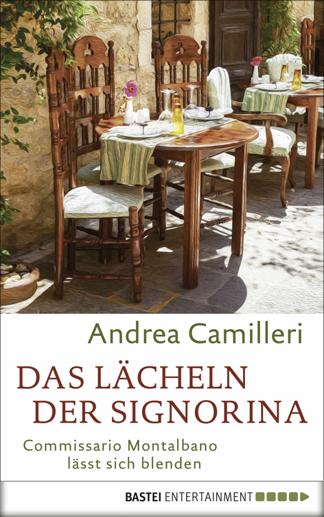 Das Lächeln der Signorina: Commissario Montalbano lässt sich blenden. Roman