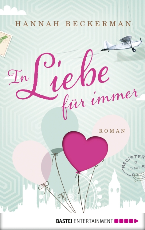 In Liebe, für immer: Roman