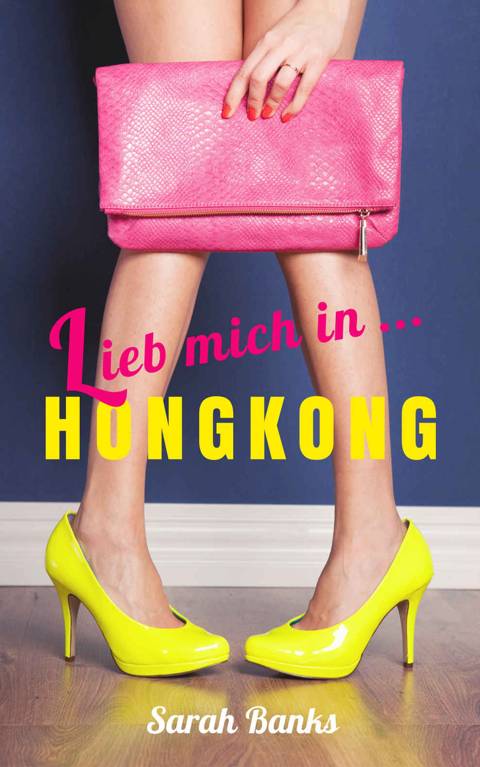 Lieb mich in ... Hongkong