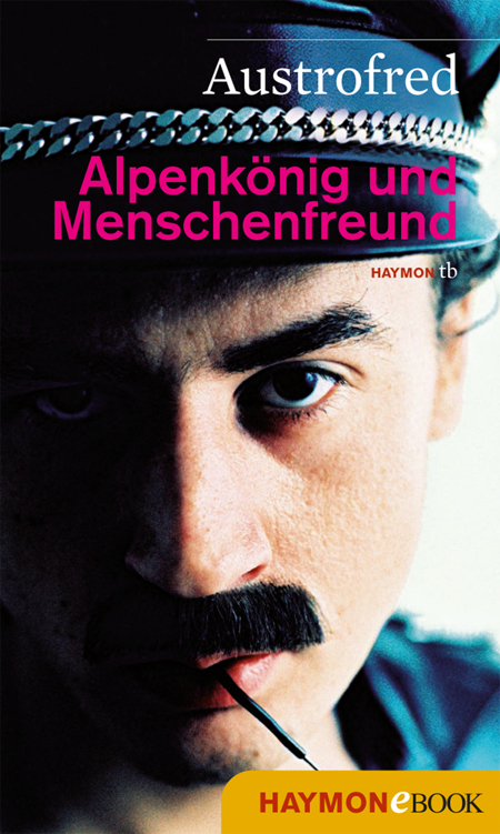 Alpenkönig und Menschenfreund