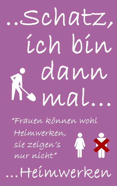 Schatz ich bin dann mal Heimwerken: Frauen können wohl Heimwerken, sie zeigen's nur nicht