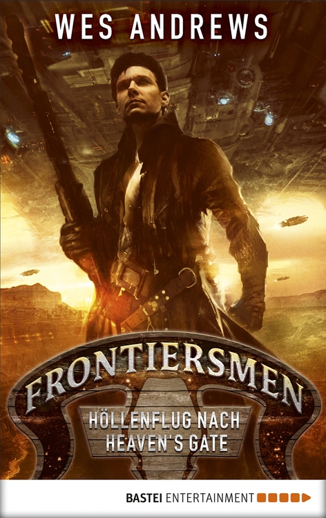 Frontiersmen: Höllenflug nach Heaven's Gate