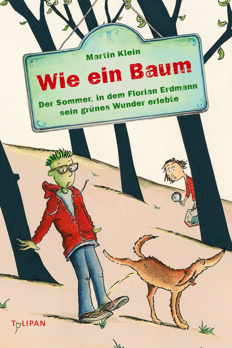 Wie ein Baum: Der Sommer, in dem Florian Erdmann sein grünes Wunder erlebte