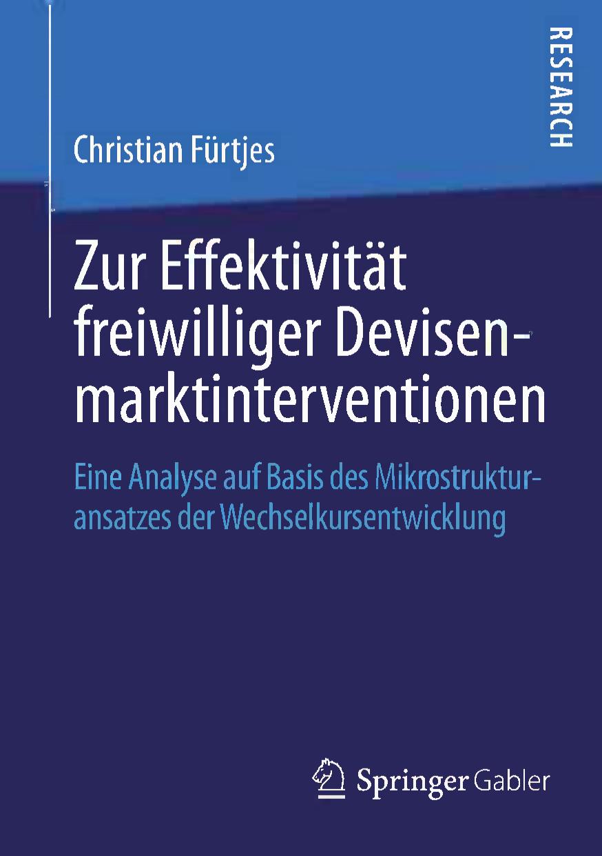 Zur Effektivität freiwilliger Devisenmarktinterventionen: Eine Analyse auf Basis des Mikrostrukturansatzes der Wechselkursentwicklung