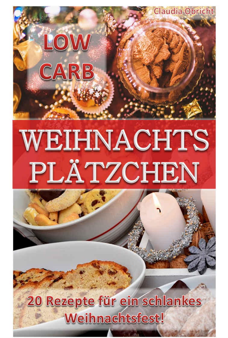 Low Carb Plätzchen: 20 Low Carb Weihnachtsplätzchen Rezepte für ein schlankes Weihnachtsfest!