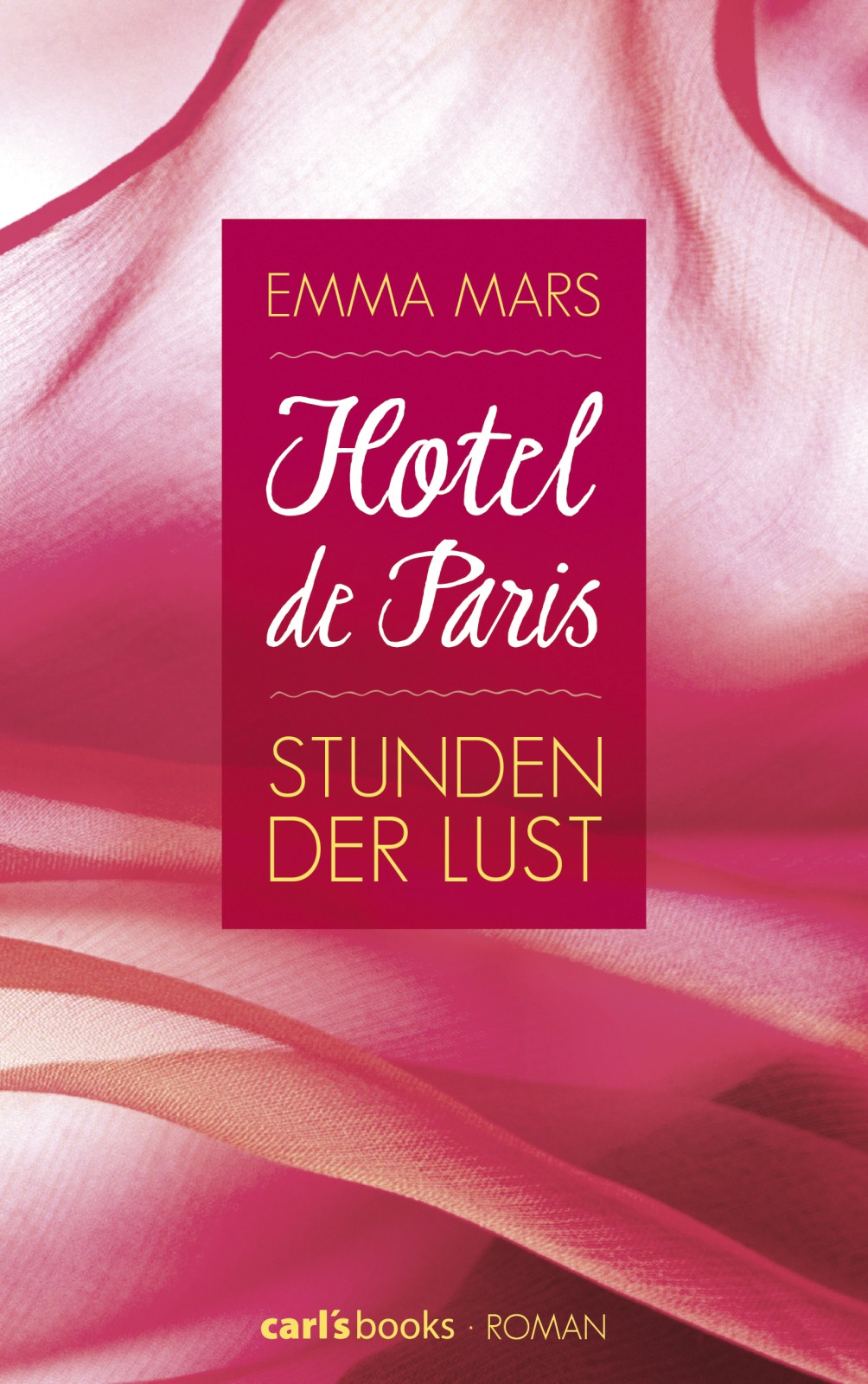 Hotel de Paris - Stunden der Lust