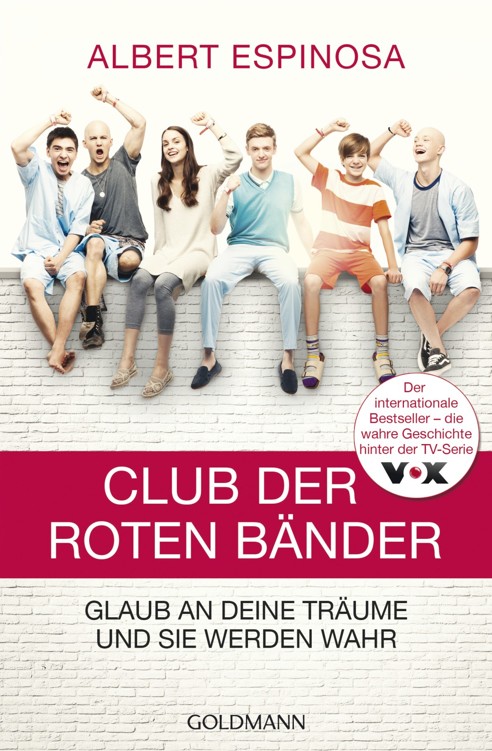 Club der roten Bänder: Glaub an deine Träume, und sie werden wahr - -