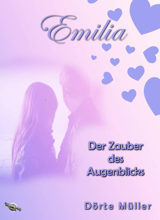 Der Zauber des Augenblicks: Emilia