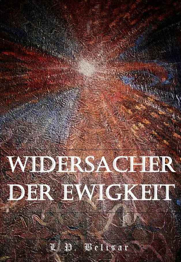 Widersacher der Ewigkeit
