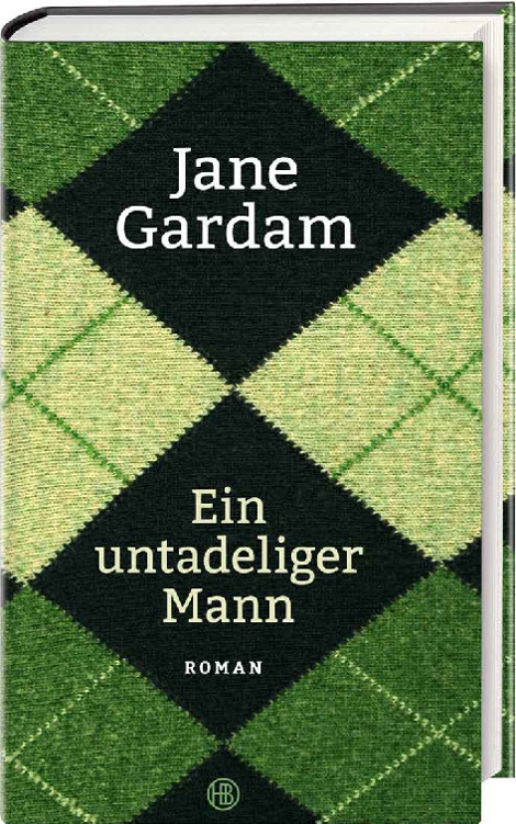 Ein untadeliger Mann: Roman