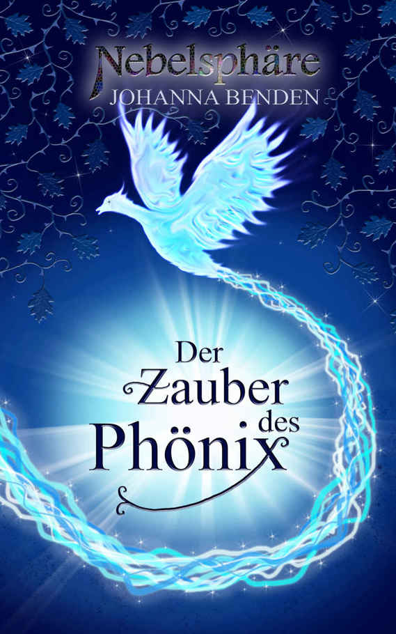 Nebelsphäre - Der Zauber des Phönix