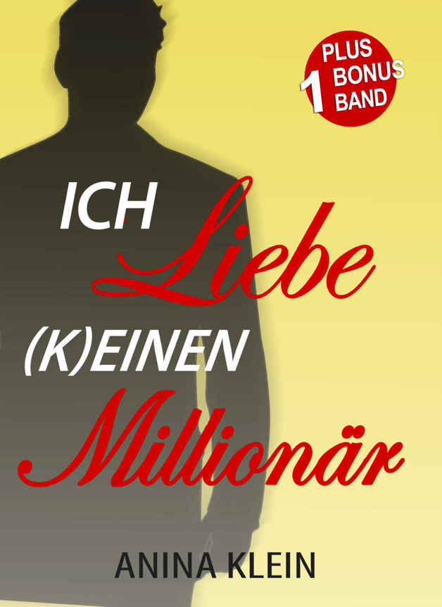 Ich liebe (k)einen Millionär