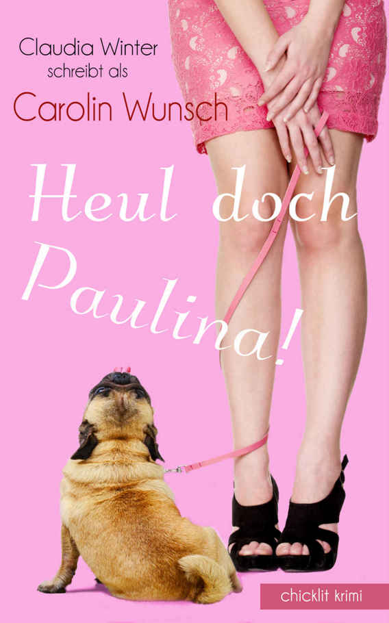 Heul doch, Paulina!