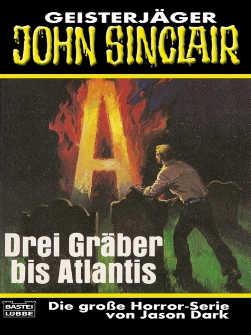 Drei Gräber bis Atlantis