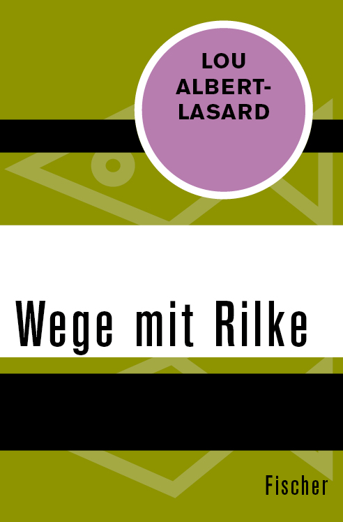 Wege mit Rilke: mit 15 bisher unveröff. Gedichten Rilkes
