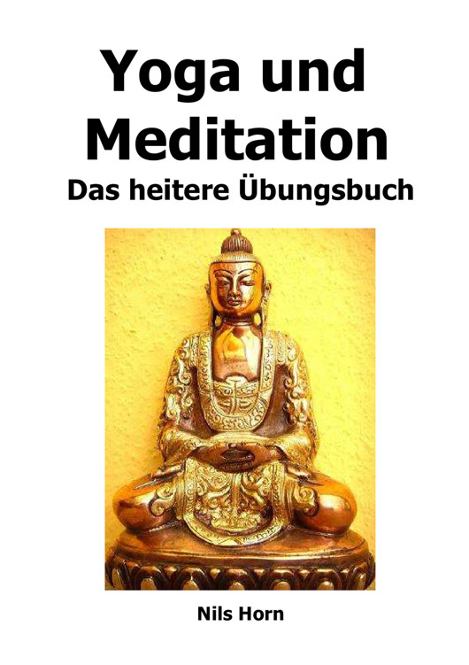 Yoga Und Meditation Das Heitere Bungsbuch