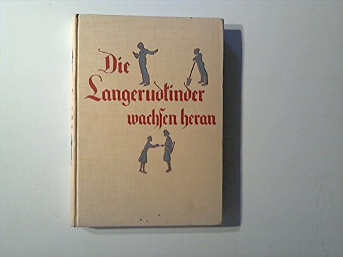Die Langerudkinder wachsen heran