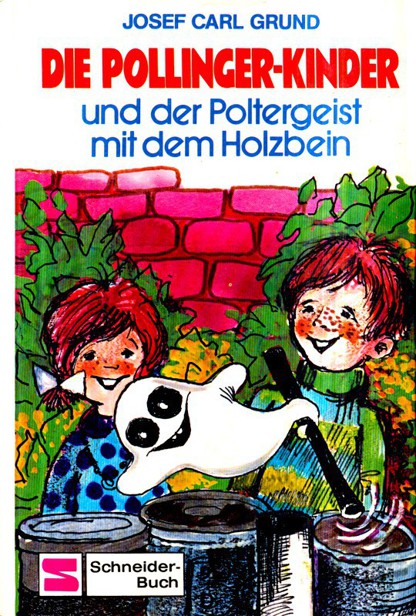 Die Pollinger-Kinder und der Poltergeist mit dem Holzbein
