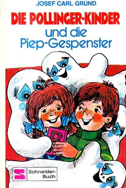 Die Pollinger-Kinder und die Piep-Gespenster.