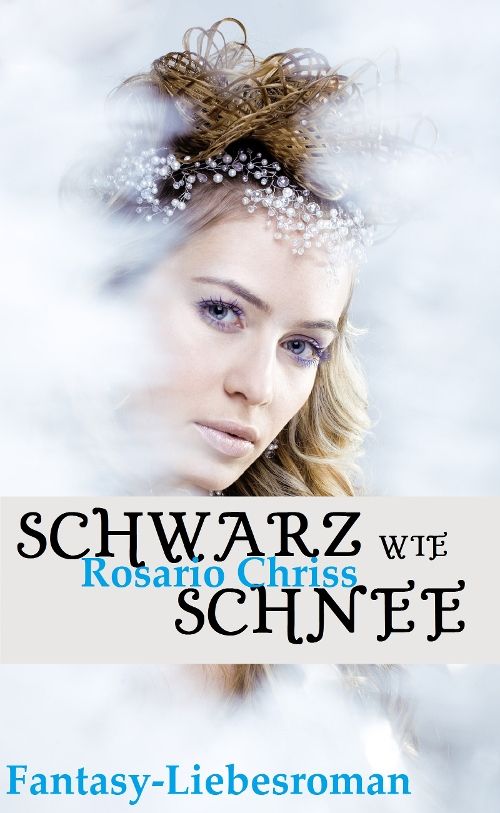 Schwarz wie Schnee: Fantasy-Liebesroman