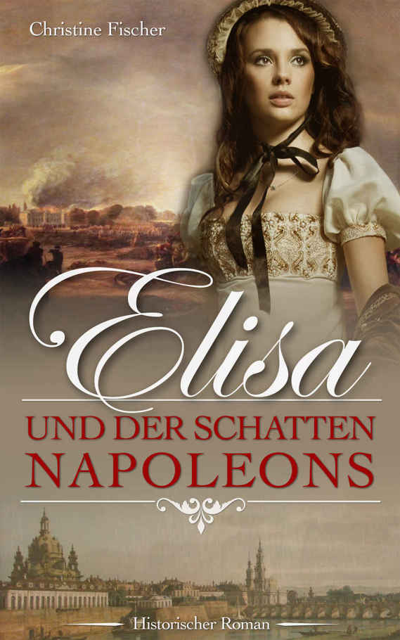 Elisa und der Schatten Napoleons