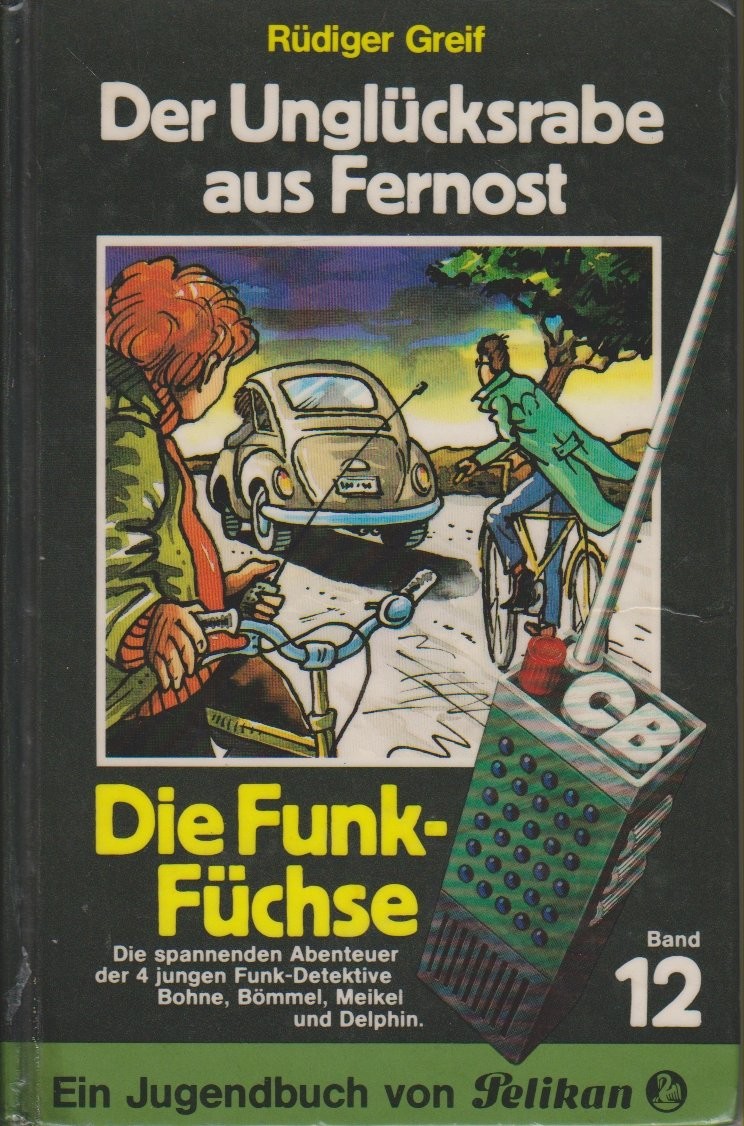 Die Funk-Füchse: Der Unglücksrabe aus Fernost