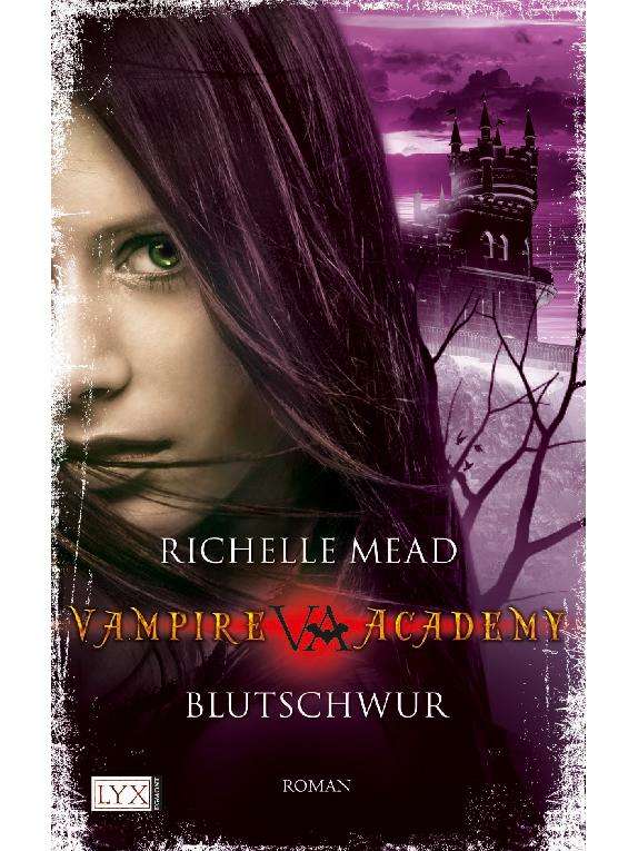Vampire Academy: Blutschwur