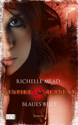 Vampire Academy: Blaues Blut