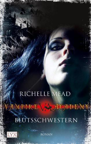 Vampire Academy: Blutsschwestern