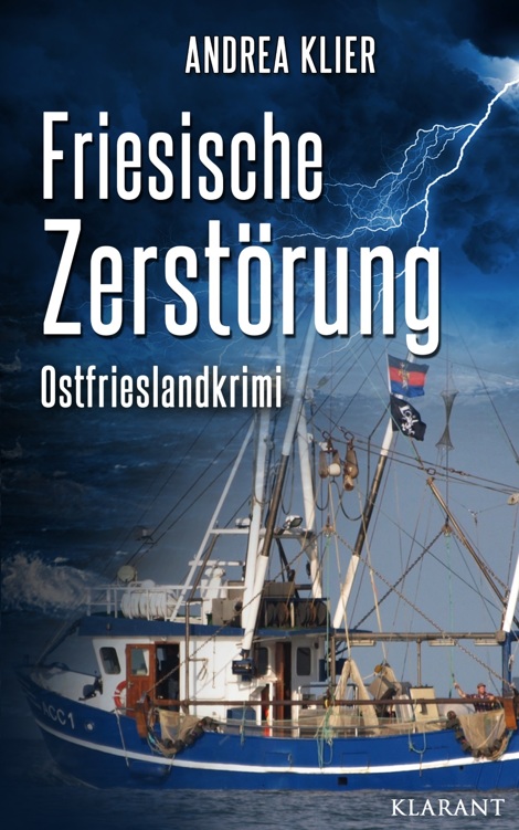 Friesische Zerstörung - Ostfrieslandkrimi