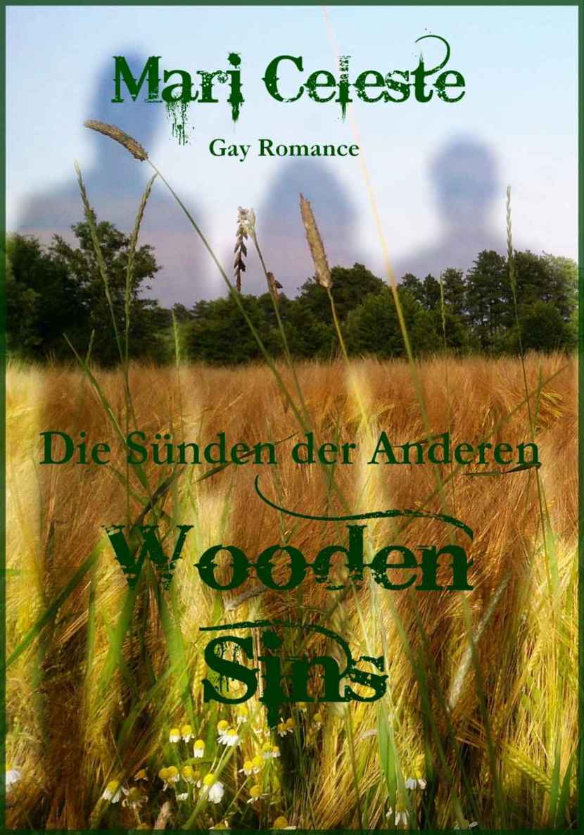 Wooden Sins: Die Sünden der Anderen