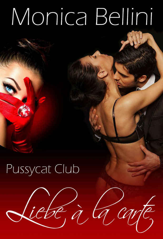 Pussycat Club: Liebe à la carte